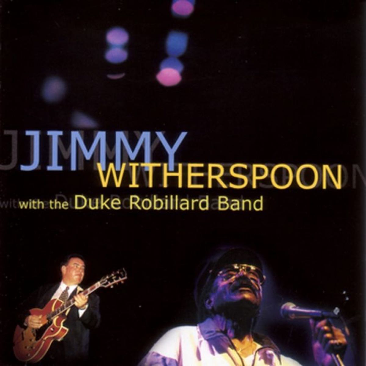 Jimmy Witherspoon With The Duke Robillard Band
