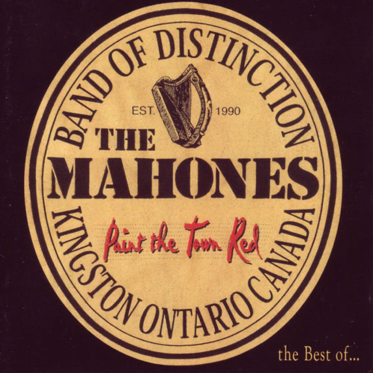Paint The Town Red (the Best Of The Mahones)